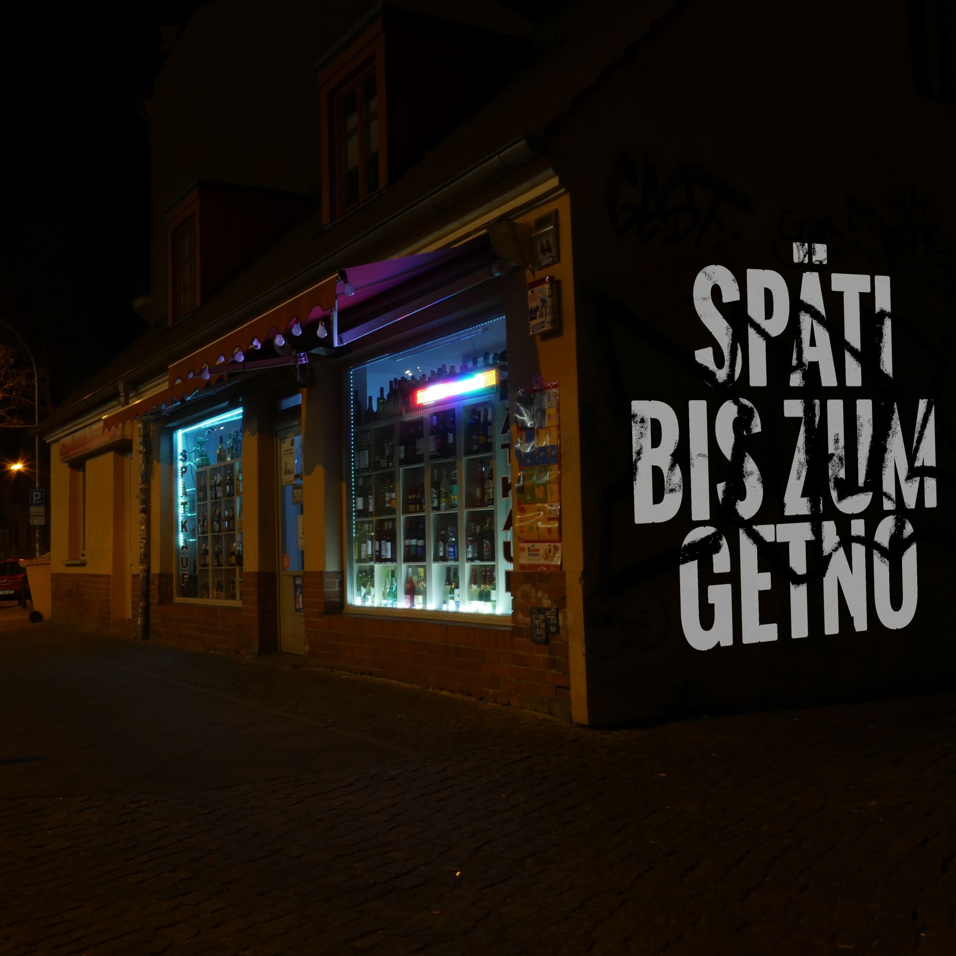 Späti Bis Zum Get No