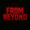 FROM BEYOND