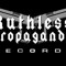 RuthlessPropaganda Records
