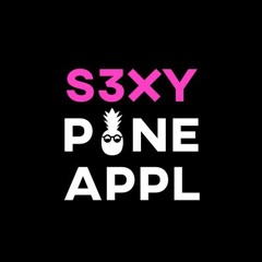 S3XYPINEAPPL