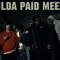 ShouldaPaidMeezy