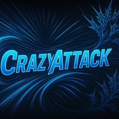 Crazzy Attacck