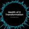 Health of It Transformation