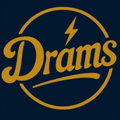 Drams