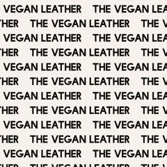The Vegan Leather