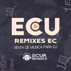Ecua Remixes Update.