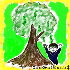JOEGOTRACK$