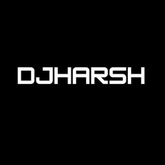 DJHarsh