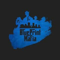 Blue Print Mafia
