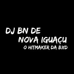 DJ BN DE NOVA IGUAÇU - PERFIL 2