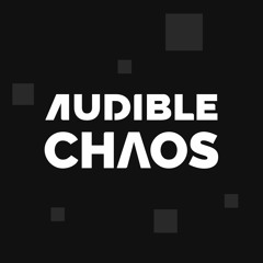 Audible Chaos