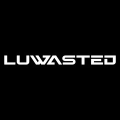 LUWASTED
