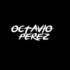Octavio Perez Dj 2