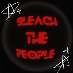 BLEACH, THE PEOPLE