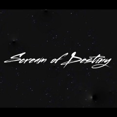 Scream of Destiny