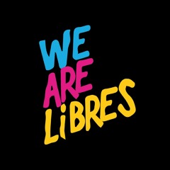 We Are Libres