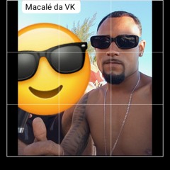 Macalé Da Vk