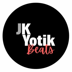 JK Yotik Beats