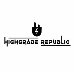HighGrade Republic🔌💡