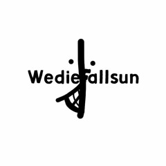 Wediefallsun