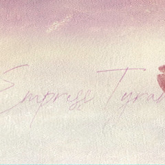 Empress Tyran
