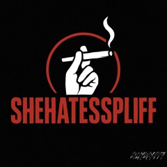 shehatesspliff