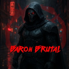 Baron Brutal