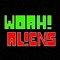 Woah! Aliens