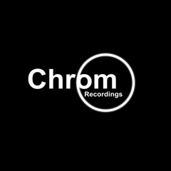 Chrom Recordings