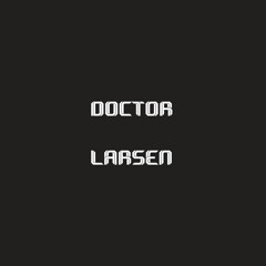 DOCTOR LARSEN
