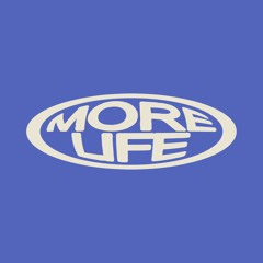 morelife