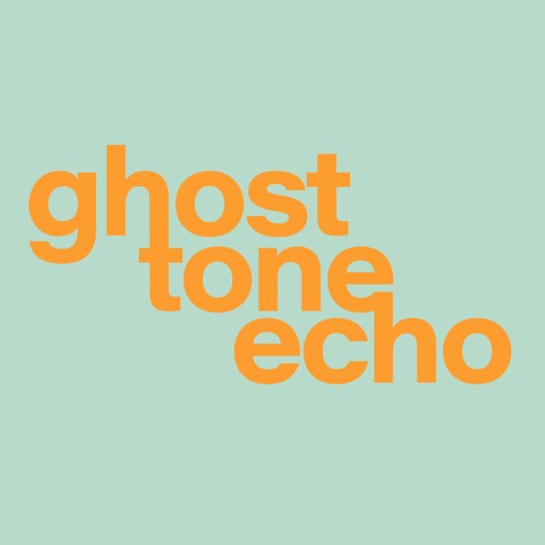 Stream Ghost Tone Echo music | Listen to songs, albums, playlists for free  on SoundCloud