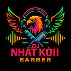 DJ NHẤT KÒII