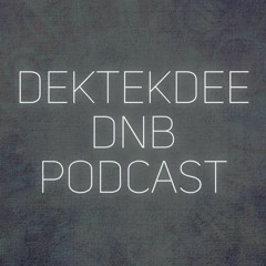 Dektekdee DnB Podcast