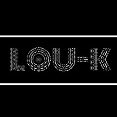 Lou-K