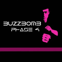 Buzzbomb Phase 4