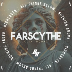 FARSCYTHE 🦄