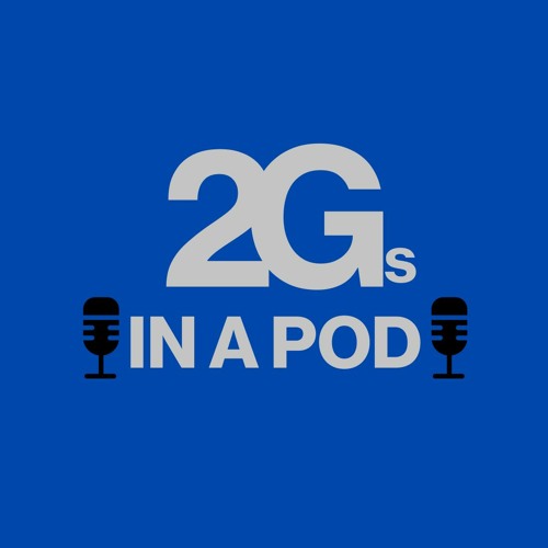 2 Gs in a Pod Podcast’s avatar