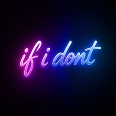 If I Don't
