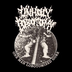 unholy lobotomy