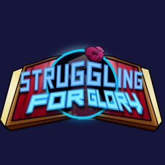 Struggling For Glory