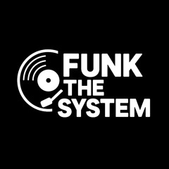 funk the System