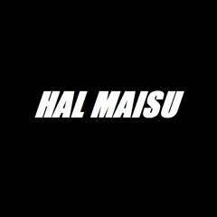 Hal Maisu