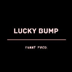 Lucky Bump