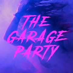 The Garage Party