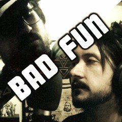 Bad Fun