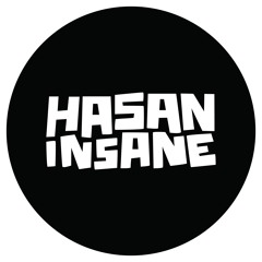 Stream Hasan insane music | Listen to songs, albums, playlists for