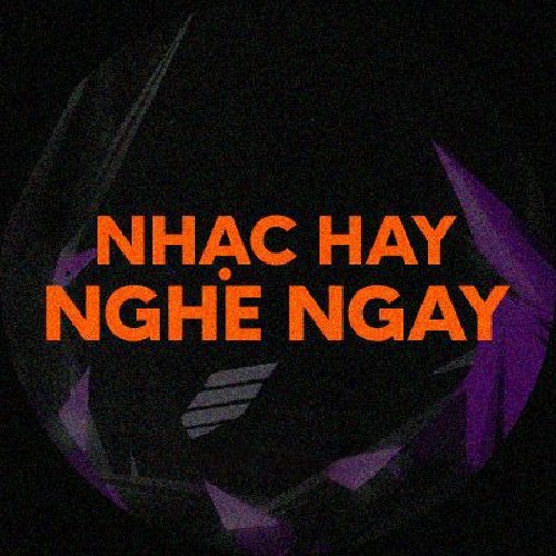 Nhạc Hay Nghe Ngay’s avatar