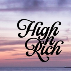 High 'n' Rich