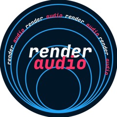 Render Audio